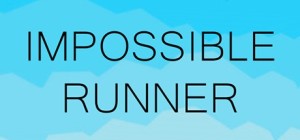 impossible runner