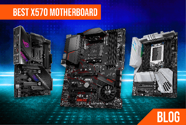 Best X570 Motherboard