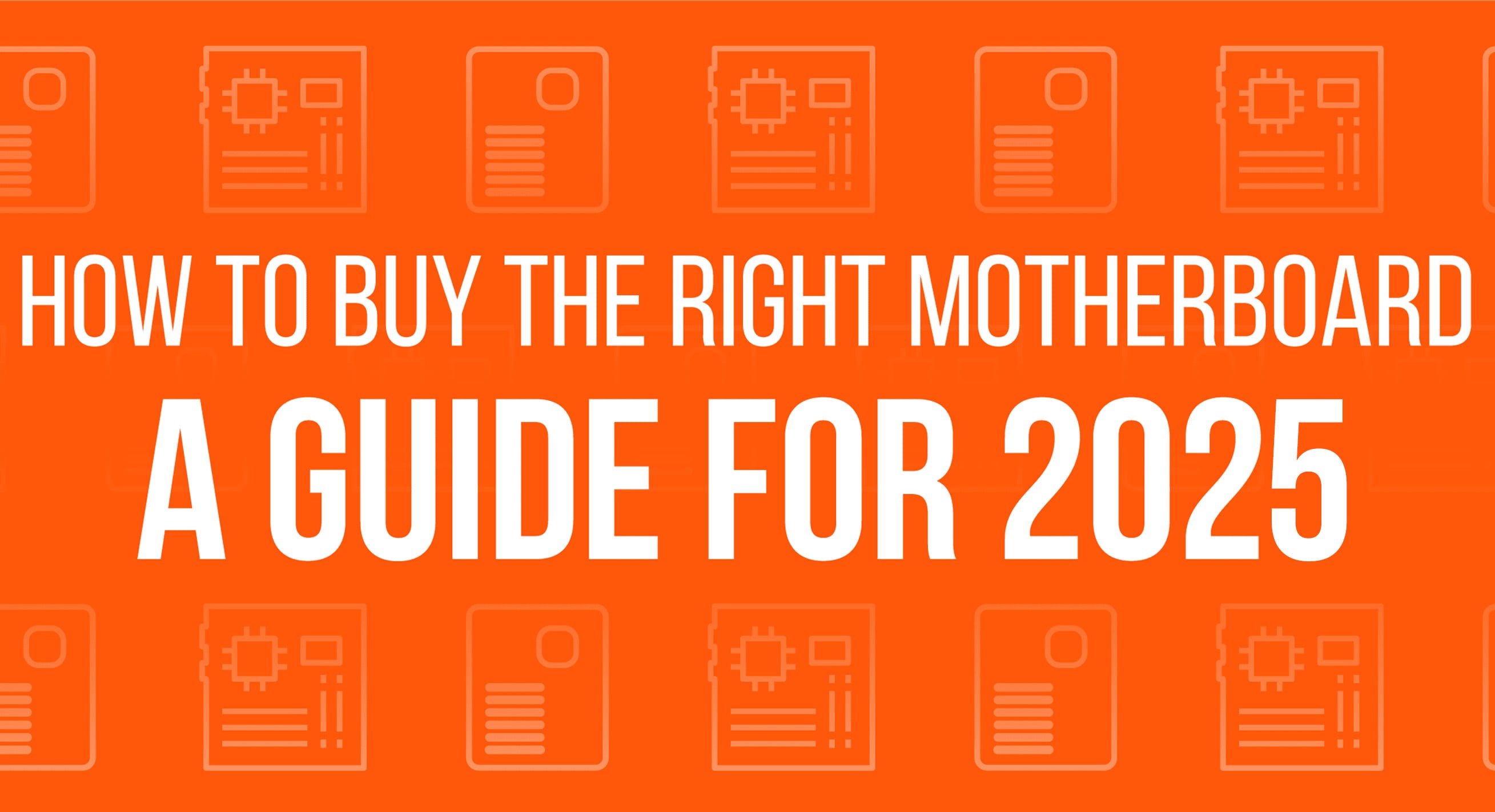 How to Buy the Right Motherboard | A Guide for 2022