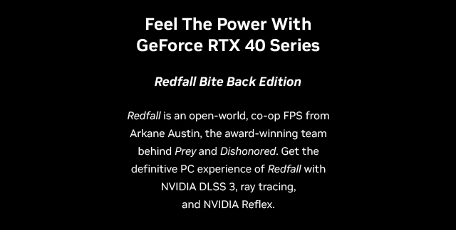Redfall Bite Back Edition GeForce RTX 40 Series Bundle Available
