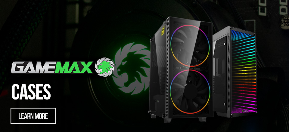 Gamemax Cases - Learn More