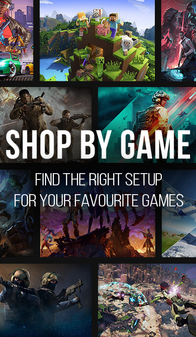 Shop by Game - Find The Right Setup for your Favourite Games