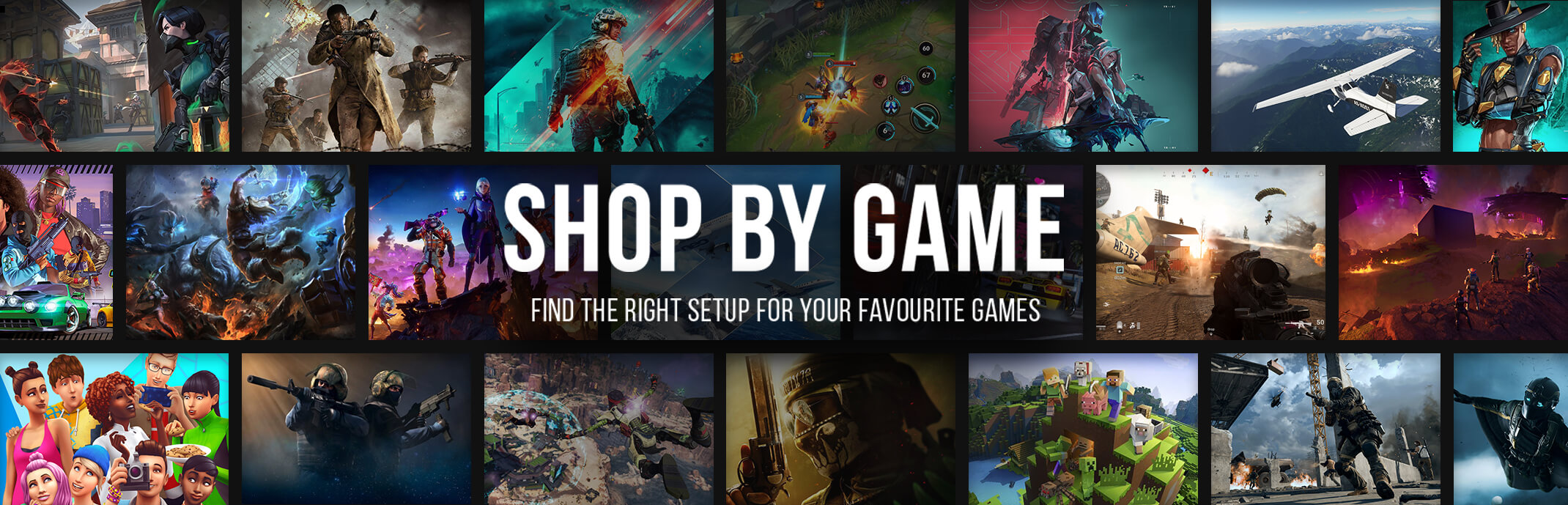 Shop by Game - Find The Right Setup for your Favourite Games